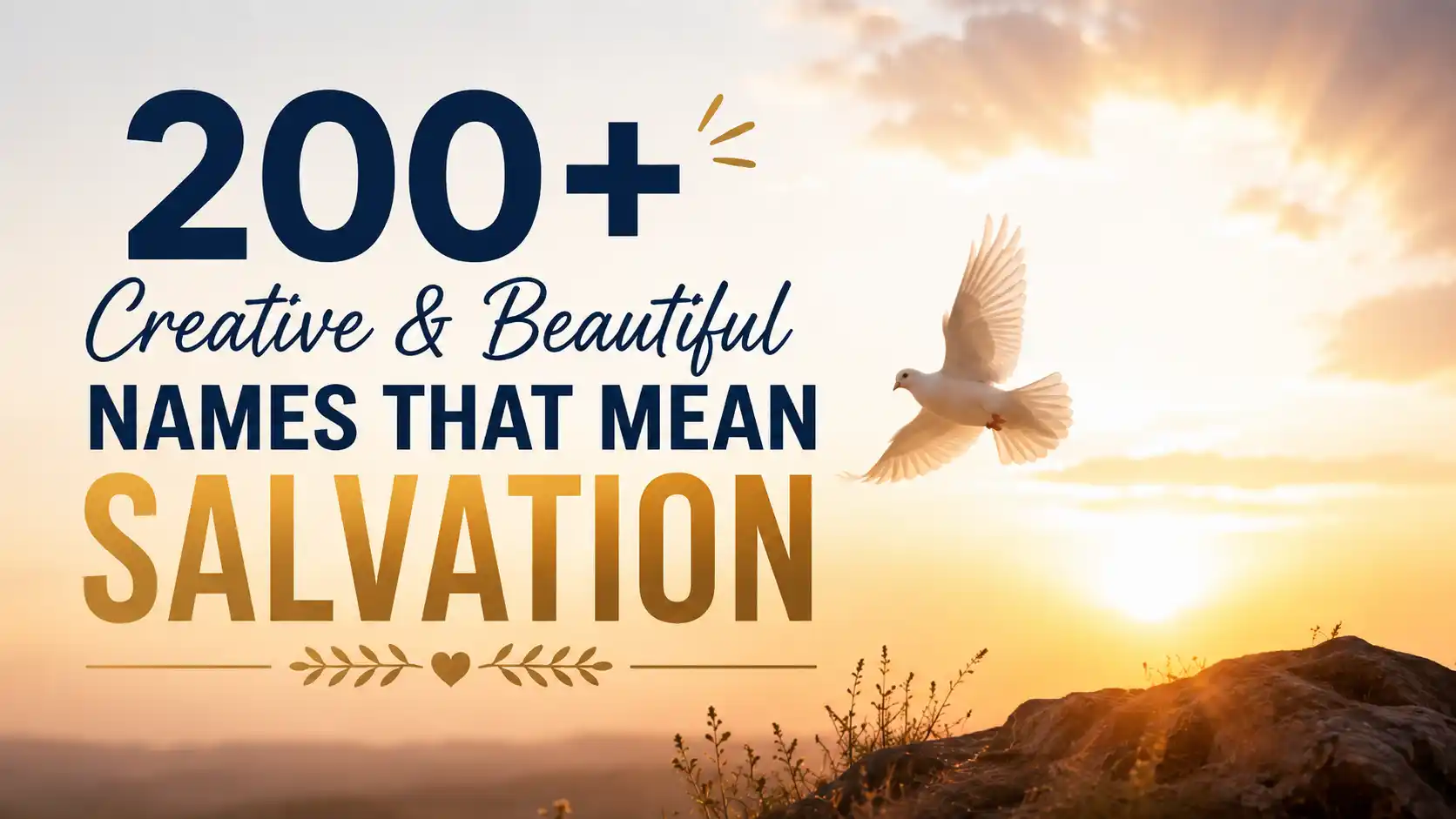 200+ Creative & Beautiful Names That Mean Salvation