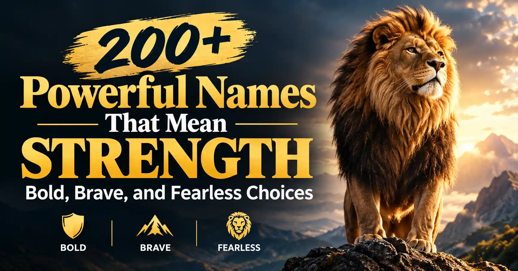 200+ Powerful Names That Mean Strength Bold, Brave, and Fearless Choices